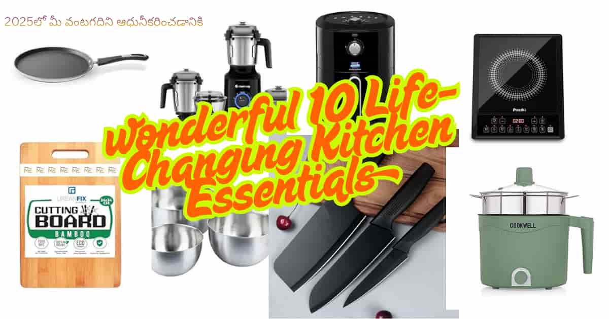 wonderful 10 Life-Changing Kitchen Essentials You Need in 2025